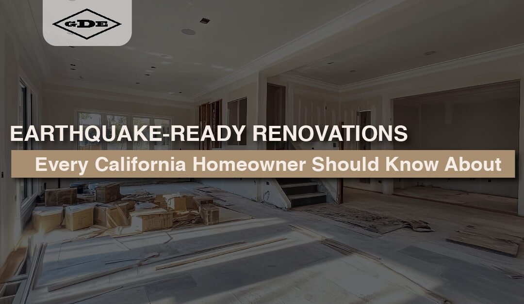 Earthquake-resistant renovations in California house
